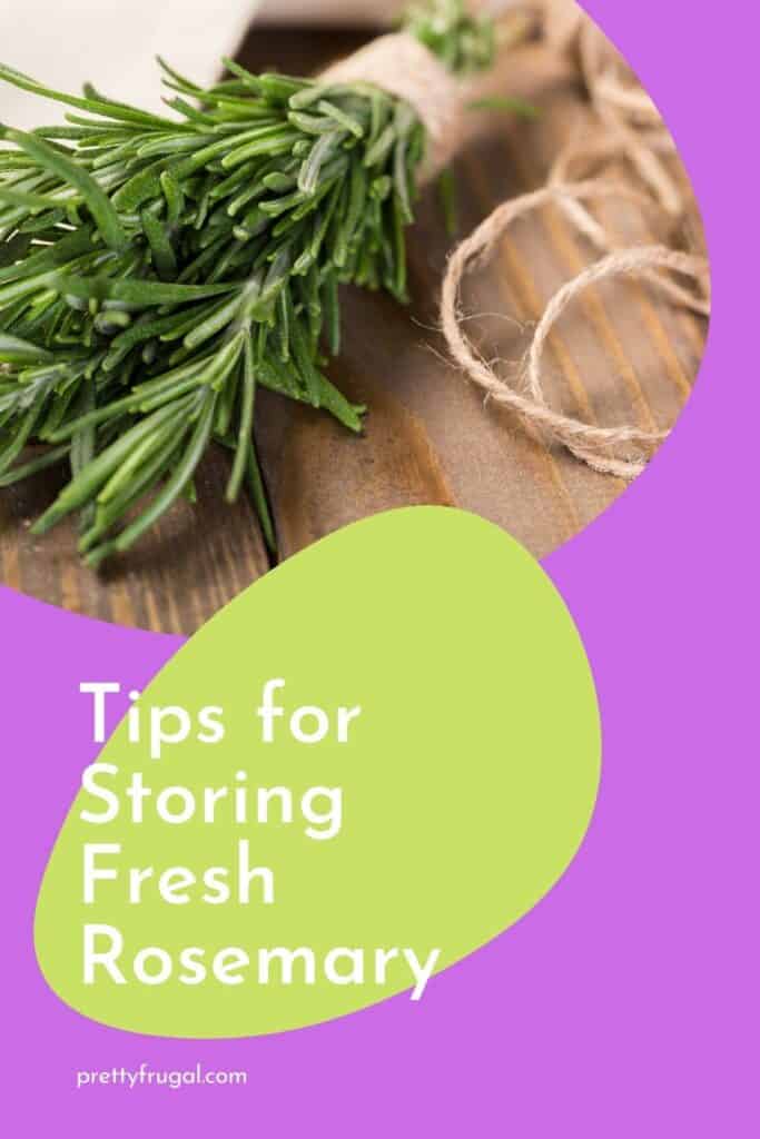 Tips for Storing Fresh Rosemary